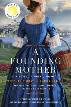 A Founding Mother: A Novel of Abigail Adams
