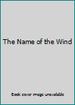 The Name of the Wind