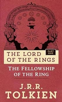 The Fellowship of the Ring (The Lord of the Rings, Part 1)