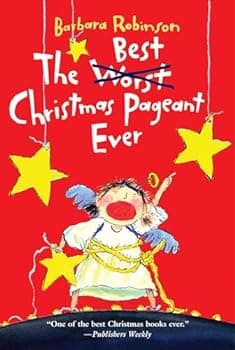 The Best Christmas Pageant Ever: An Award-Winning Holiday Classic of Laughter and Christmas Spirit?Now a Major Motion Picture from Lionsgate (The Best Ever, 8)