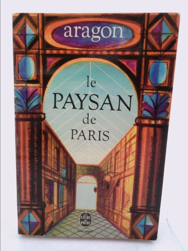 Le Paysan De Paris by Aragon, Louis | eBay