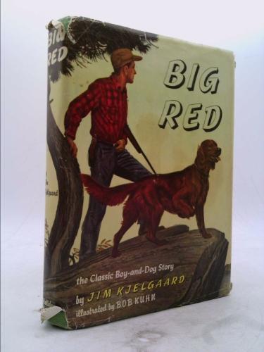 Big Red by Jim Kjelgaard